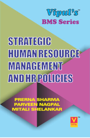 Strategic Human Resource Management and HR Policies