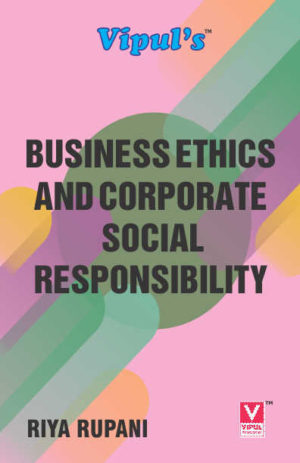 Business Ethics and Corporate Social Responsibility [OLD SYLLABUS]