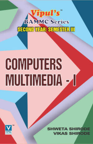 Computers Multimedia – I