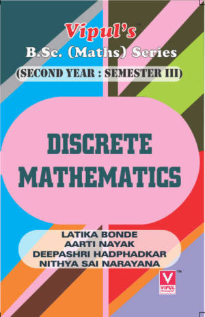 Discrete Mathematics (Maths – III) (OLD SYLLABUS)