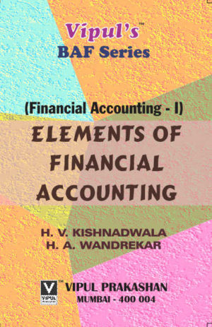 Elements of Financial Accounting (FA – I)