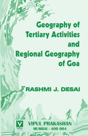 Geography of Tertiary Activities and Regional Geography of Goa (Geography – II)