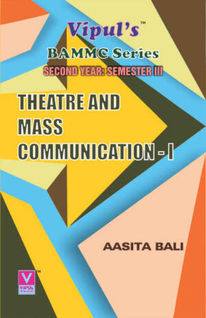 Theatre and Mass Communication – I