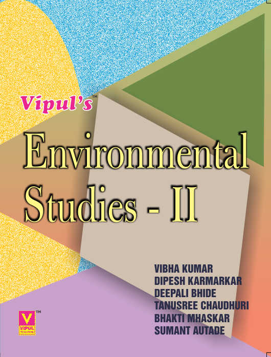 Environmental Studies – II (OLD SYLLABUS) – Vipul Prakashan