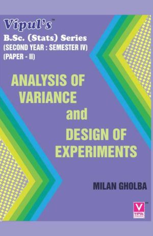 Analysis of Variance and Design of Experiments