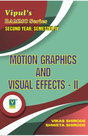 Motion Graphics and Visual Effects – II