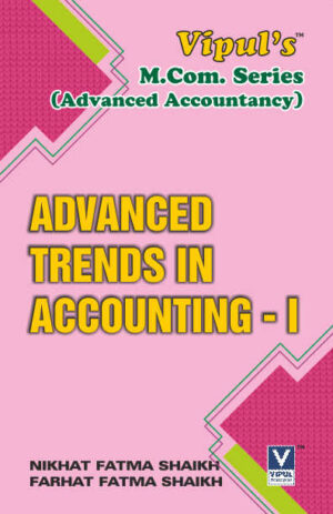 Advanced Trends in Accounting – I (AS PER NEP 2020)