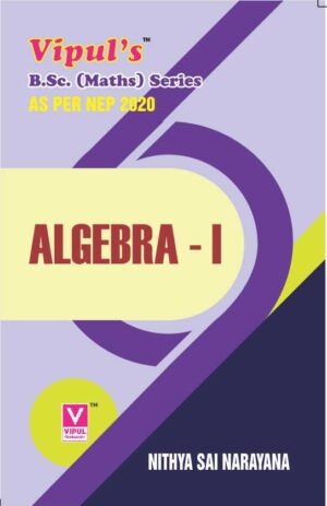 Algebra – I (As per NEP 2020)