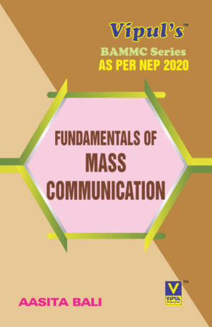 Fundamentals of Mass Communication (As Per NEP 2020)