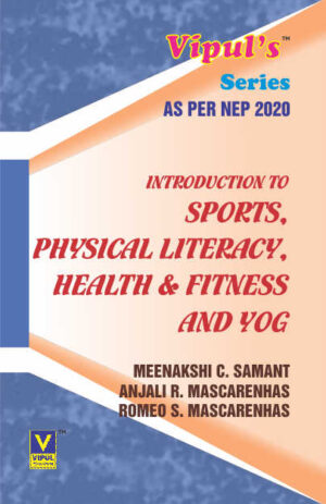 Introduction to Sports, Physical Literacy, Health & Fitness and Yog (As per NEP 2020)