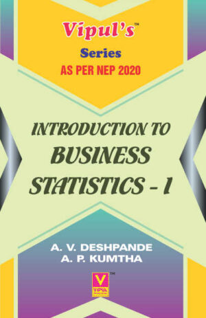 Introduction to Business Statistics – I (As per NEP 2020)