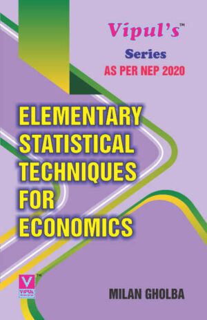 Elementary Statistical Techniques for Economics (As per NEP 2020)