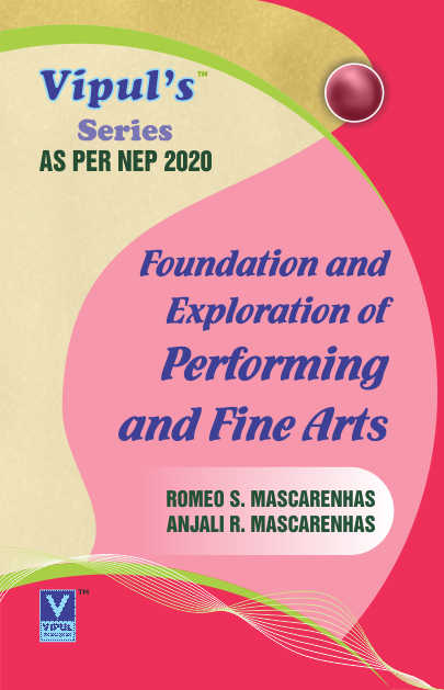 Foundation and Exploration of Performing and Fine Arts (Cultural Activities) (As per NEP 2020)