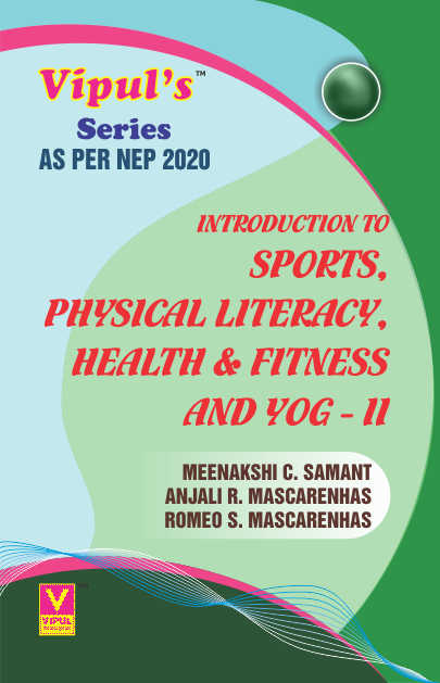 Introduction to Sports, Physical Literacy, Health & Fitness and Yog – II (As per NEP 2020)