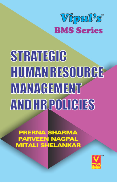 Strategic Human Resource Management and HR Policies