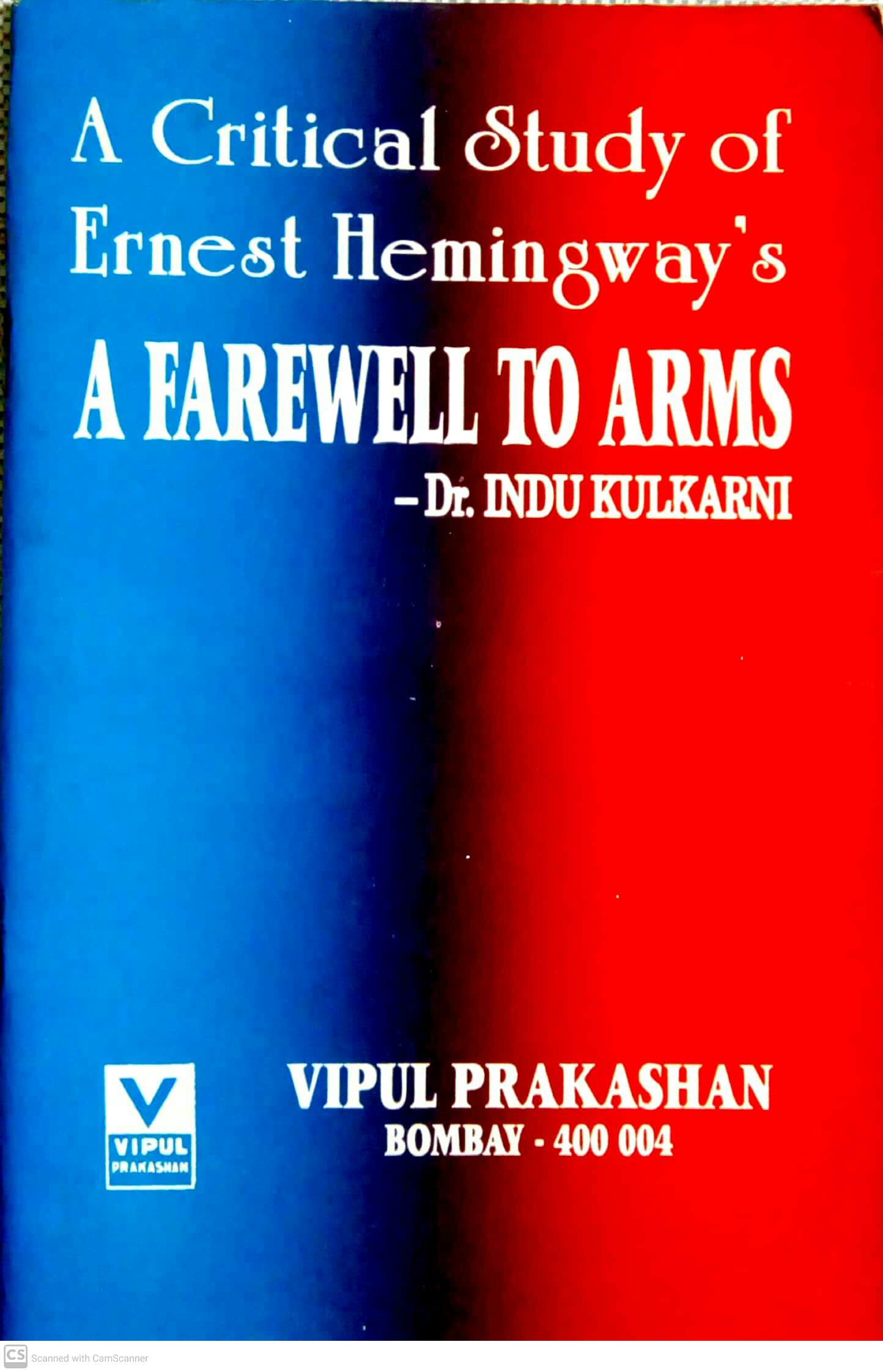 A Critical Study of Ernest Hemingway’s A Farewell to Arms