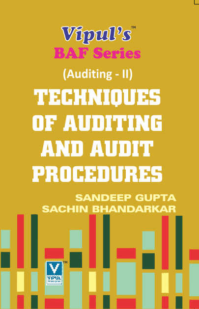 Techniques of Auditing and Audit Procedures (Auditing – II)