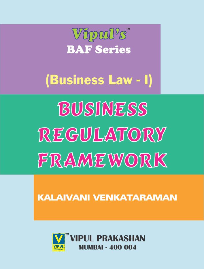 Business Regulatory Framework (Business Law – I) (OLD SYLLABUS)