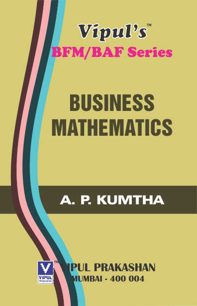 Business Mathematics (BFM) (OLD SYLLABUS)