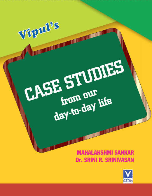 Case Studies from our day-to-day life