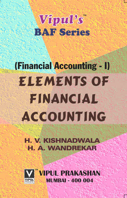 Elements of Financial Accounting (FA – I) (OLD SYLLABUS)