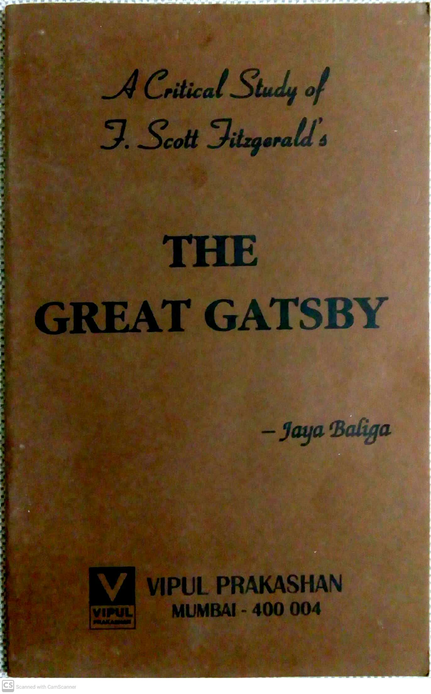 A Critical Study of F. Scott Fitzgerald’s The Great Gatsby