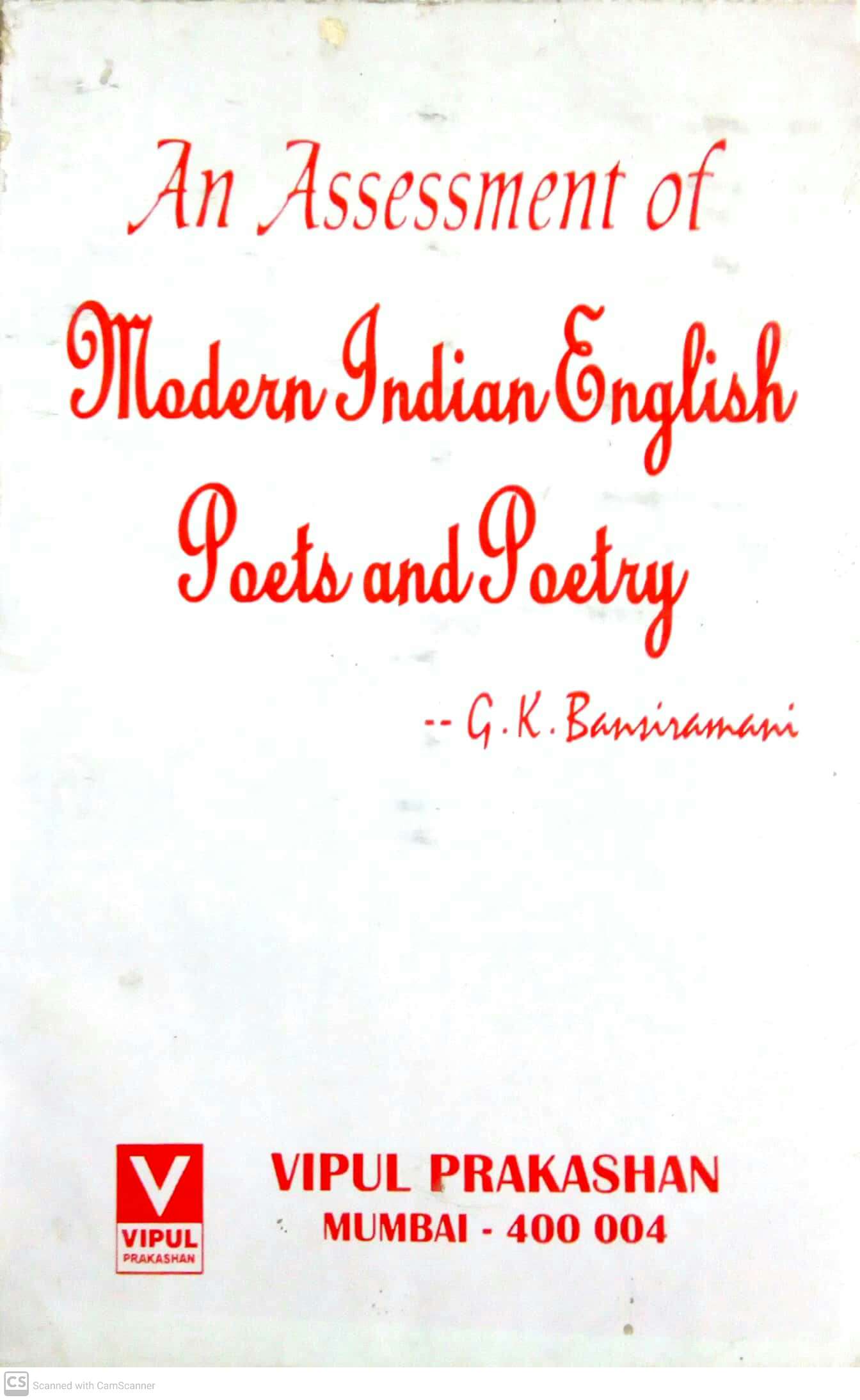 An Assessment of Modern Indian English Poets and Poetry