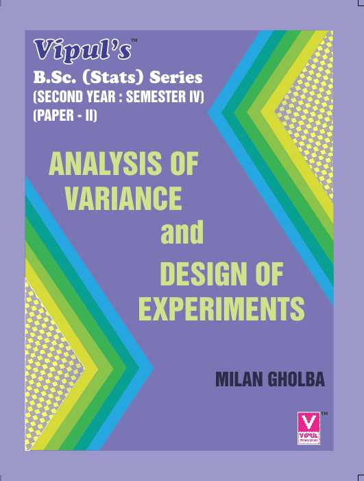 Analysis of Variance and Design of Experiments