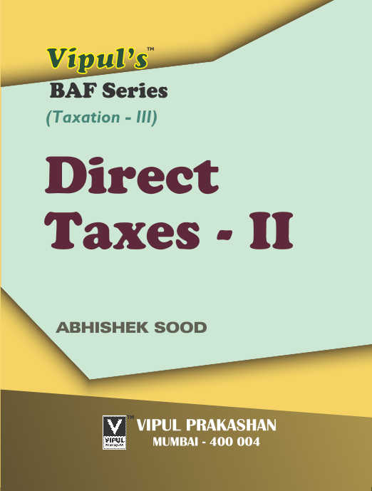 Direct Taxes – II (Taxation – III)