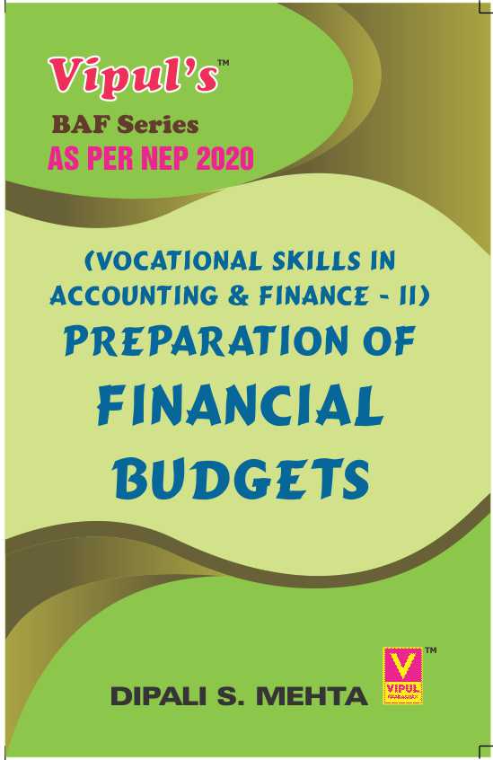 Preparation of Financial Budgets (VS in A & F – II) (As per NEP 2020)