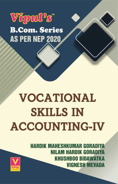 Vocational Skills in Accounting – IV (As per NEP 2020)