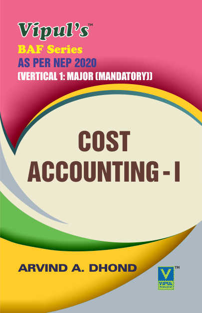 Cost Accounting – I (BAF) (As per NEP 2020)