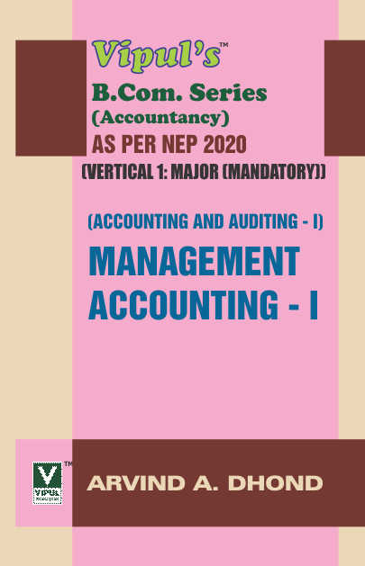 Management Accounting – I (A&A – I) (SYBCom) (As per NEP 2020)