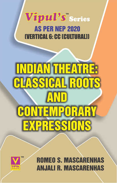 Indian Theatre: Classical Roots and Contemporary Expressions (Cultural) (CC)