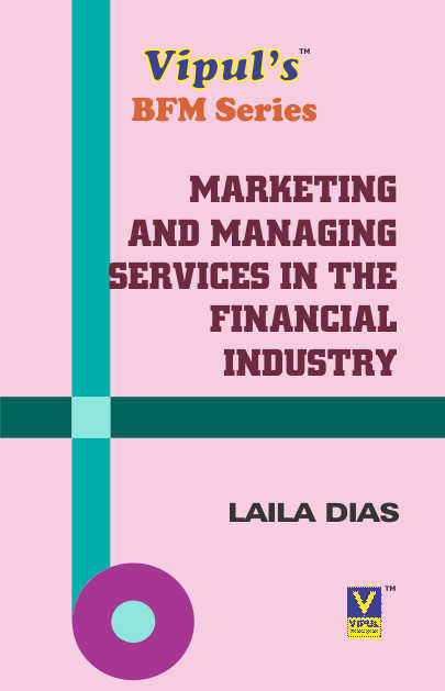 Marketing and Managing Services in the Financial Industry (BFM) (Sem – V) (Khalsa)