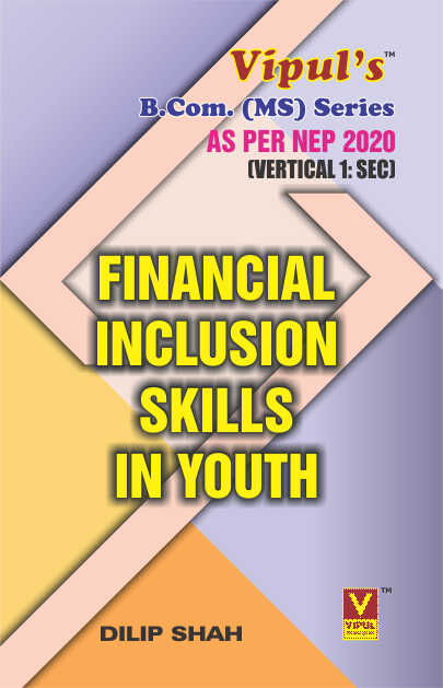 Financial Inclusion Skills in Youth (B.Com. MS) (As per NEP 2020)