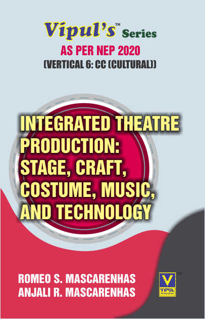 Integrated Theatre Production, Stage, Craft, Costume, Music and Technology (Cultural) (CC) (As per NEP 2020)