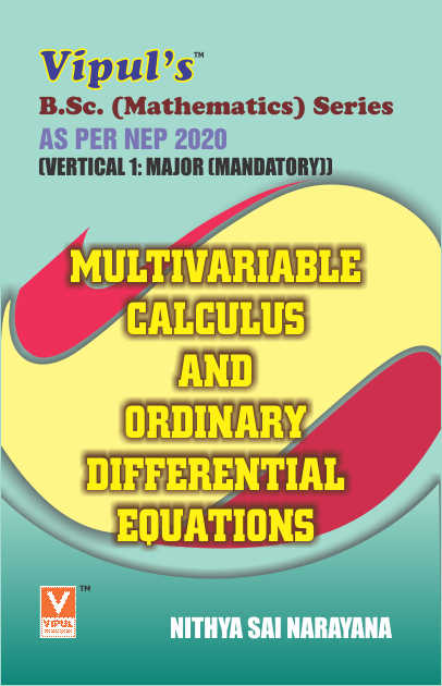 Multivariable Calculus and Ordinary Differential Equations (SYBSc) (As per NEP 2020)
