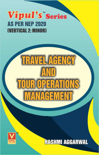 Travel Agency and Tour Operations Management (Minor – BTM) (As per NEP 2020)