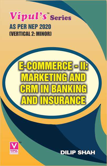 E-Commerce – II (Marketing and CRM in B&I) (Minor – BBI) (As per NEP 2020)