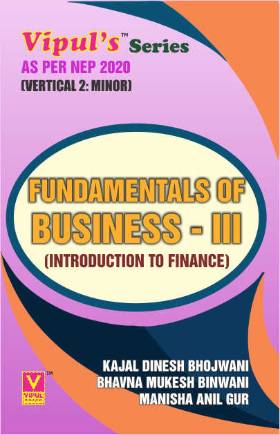 Fundamentals of Business – III (Introduction to Finance) (Minor – B.Com.)