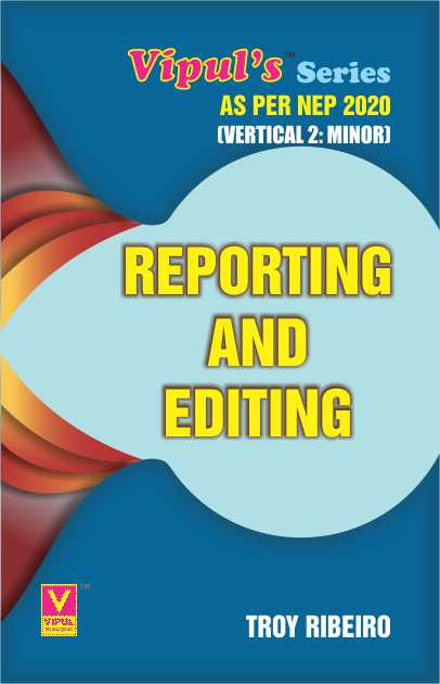 Reporting and Editing (Minor – BAMMC) (As per NEP 2020)