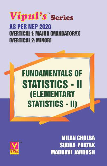 Fundamentals of Statistics – II (Elementary Statistics – II) (As per NEP 2020)