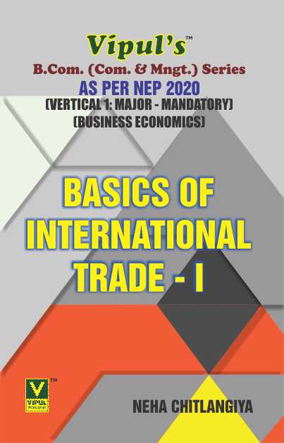 Basics of International Trade – I (BCom Business Economics) (As per NEP 2020)