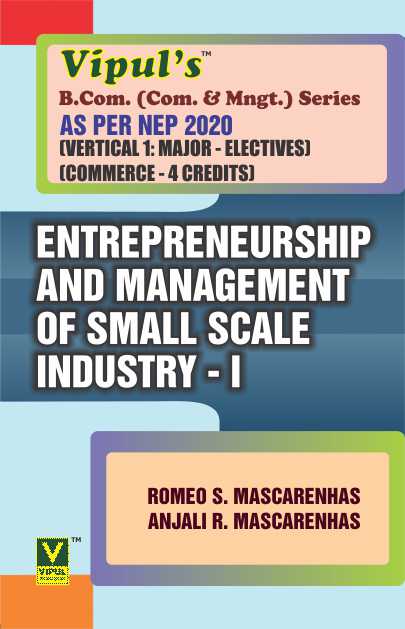 Entrepreneurship and Management of Small Scale Industry – I (EMSSI-I) (BCom Commerce) (As per NEP 2020)
