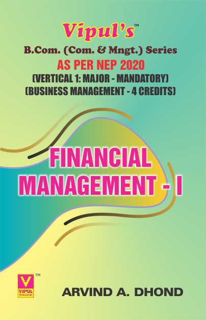 Financial Management – I (4 Credits) (BCom Business Management) (As per NEP 2020)