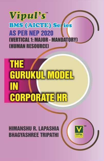 The Gurukul Model in Corporate HR (BMS) (AICTE) (As per NEP 2020)