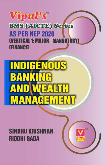Indigenous Banking and Wealth Management (BMS) (AICTE) (As per NEP 2020)
