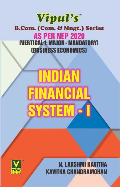 Indian Financial System – I (BCom Business Economics) (As per NEP 2020)