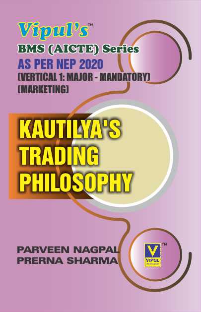 Kautilya’s Trading Philosophy (BMS) (AICTE) (As per NEP 2020)